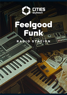 Buy Cities: Skylines II - Feelgood Funk Radio Buy Cities: Skylines II - Feelgood Funk Radio